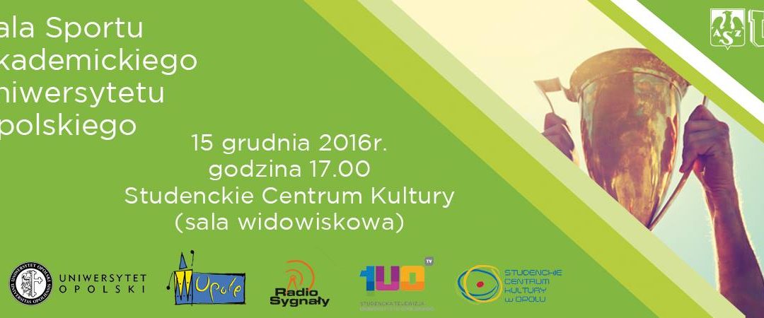 Gala Sportu Akademickiego Uniwersytetu Opolskiego