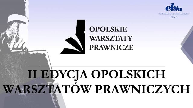 Ruszają Opolskie Warsztaty Prawnicze