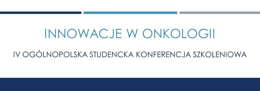 „Innowacje w Onkologii”, czyli spotkanie z medycyną