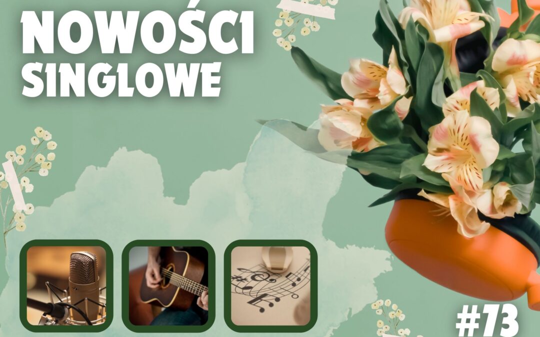 Nowości Singlowe #73