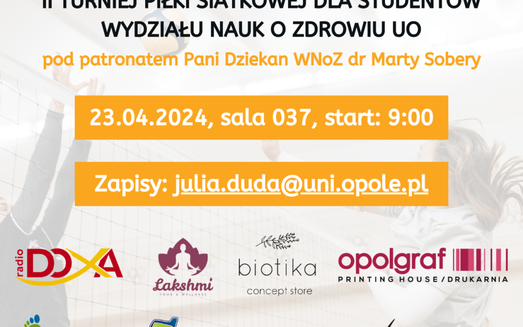 W zdrowym ciele, zdrowy duch – II edycja Turnieju Piłki Siatkowej Wydziału Nauk o Zdrowiu