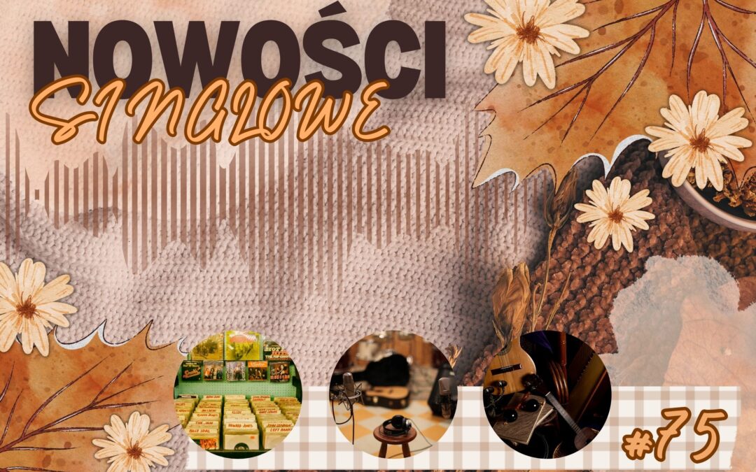 Nowości Singlowe #75