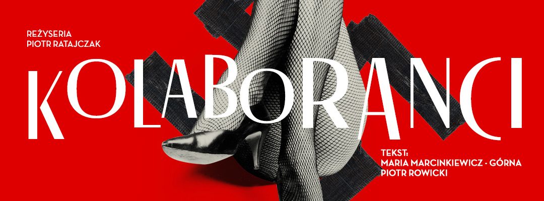 Kolaboranci, czyli dlaczego warto iść do teatru