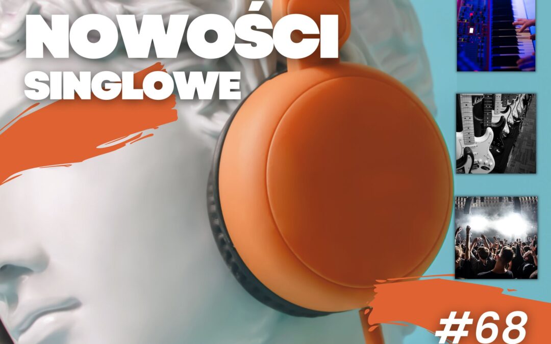 Nowości Singlowe #68
