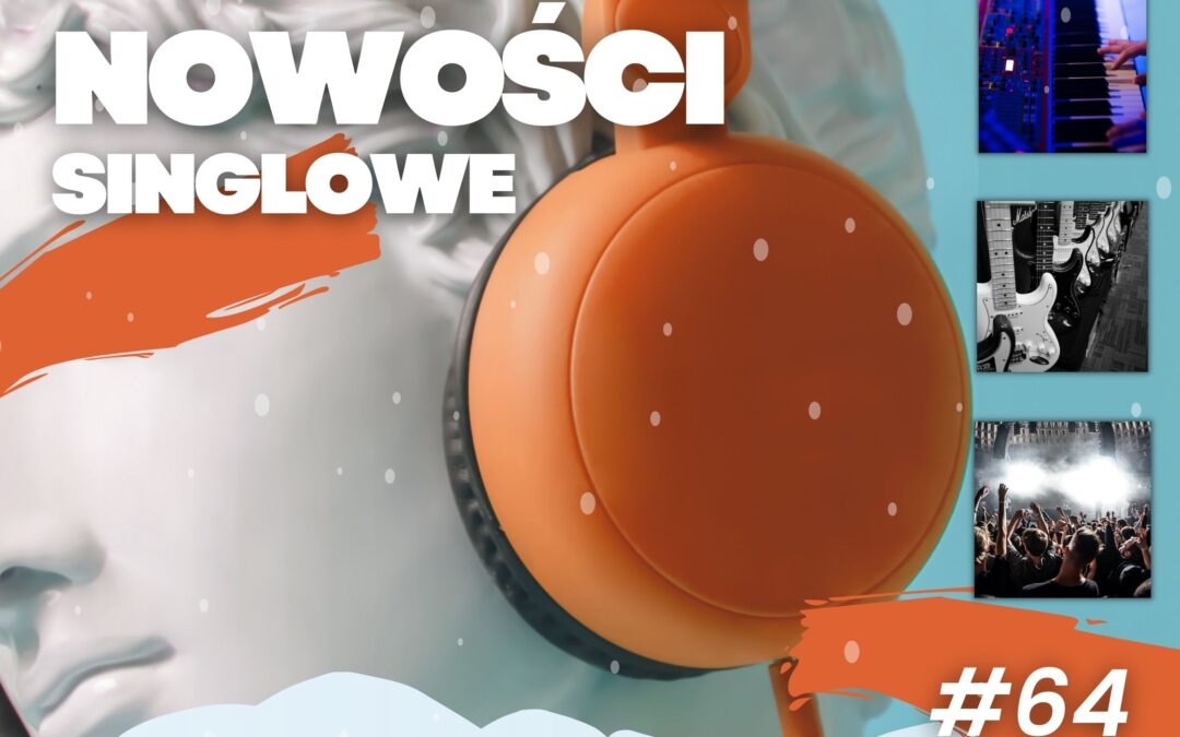 Nowości Singlowe #64