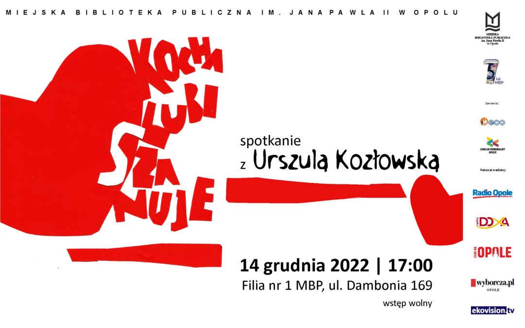 „Kocha, lubi, szanuje”– Spotkanie z Urszulą Kozłowską w Miejskiej Bibliotece Publicznej