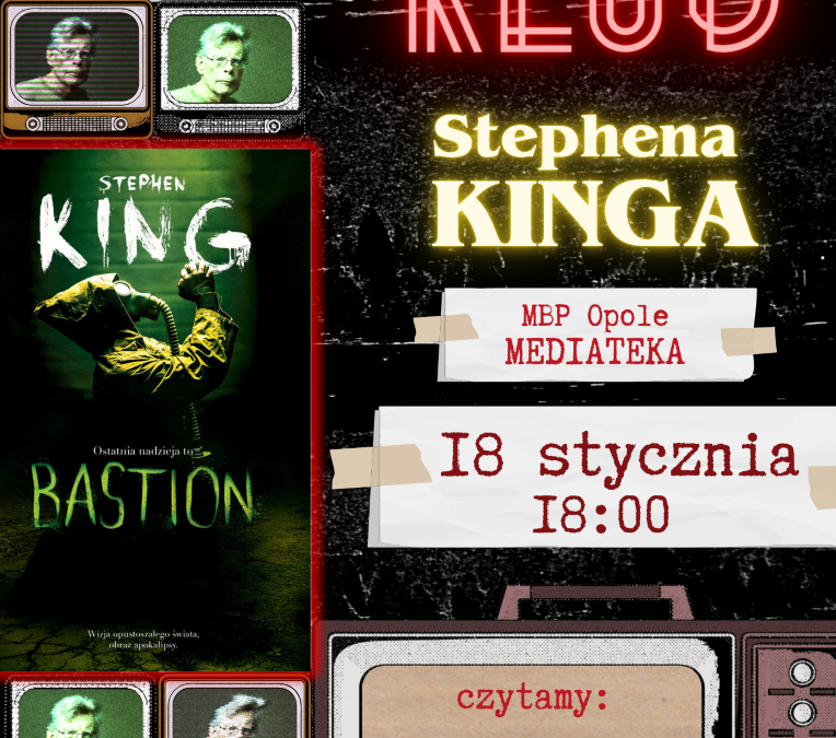 Spotkanie z mistrzem horroru, czyli Dyskusyjny Klub Stephena Kinga – „Bastion” w Miejskiej Bibliotece Publicznej w Opolu