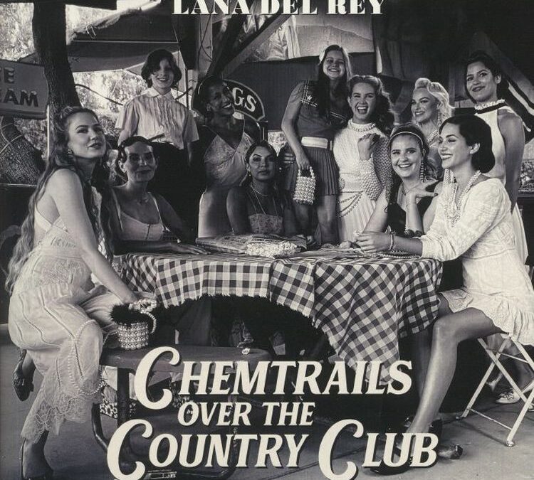 Lana Del Rey – Chemtrails Over The Country Club