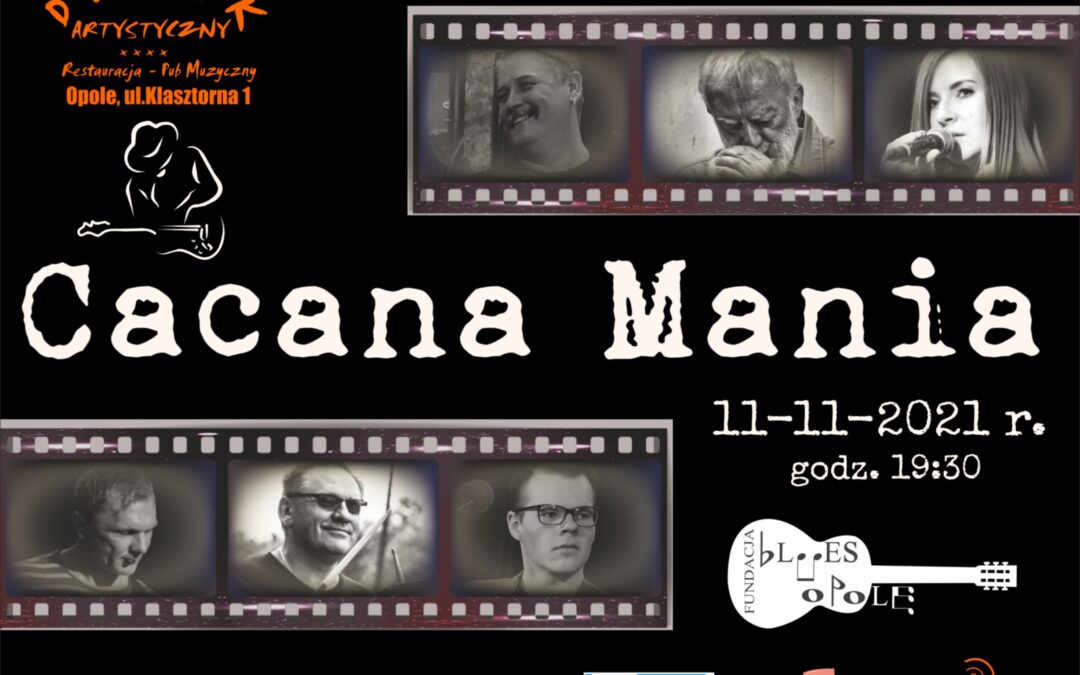 Cacana Mania – serce poetyckie, dusza bluesowa
