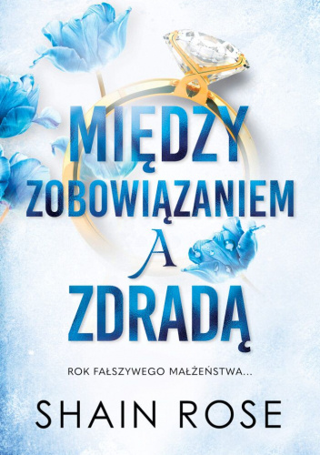 ,,Między zobowiązaniem a zdradą”, czyli gorący romans o aranżowanym małżeństwie